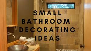 New and ingenious tile designs can especially transform your small bathroom into an elegant, captivating room. Small Bathroom Decorating Ideas Youtube