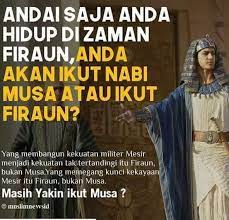 Maka semua pengikut nabi musa takut dibunuh. Pustaka Ruqyah Baca Sampai Habis Andai Saja Anda Hidup Facebook