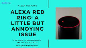 Alexa Red Ring A Little But Annoying Issue Alexa Amazon Alexa Devices Alexa Device