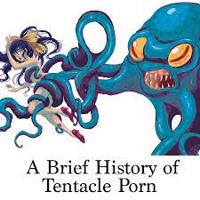 A Brief History of Tentacle Porn