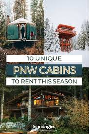 Learn about washington cabin rentals and how you can rent washington cabins. 12 Amazing Pacific Northwest Cabins To Refresh Your Soul This Season The Mandagies