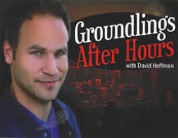 Groundlings After Hours with David Hoffman