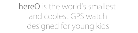 Currently inventors have about a dozen different styles of housing hereo for big and small, boys and girls. Hereo The First Gps Watch Designed For Young Kids Indiegogo