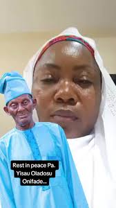 Yeye Bose Akinola is bereaved!!! Death has been announced of Pa Yisau  Oladosu Onifade Father of Respectable Actor Yeye Bose Akinola, he passed  away early today and shall be buried according to Islamic ...
