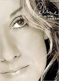Album has 9 different key signatures, divided as follows: Celine Dion All The Way A Decade Of Song Piano Vocal Chords Dion Celine 9780769295268 Books Amazon Ca