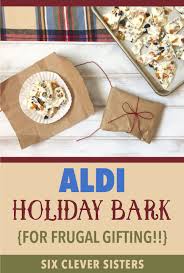 Aldi Holiday Bark Six Clever Sisters Christmas Recipes Easy Holiday Bark Chocolate Bark Christmas
