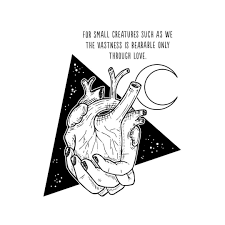 For Small Creatures Such As We The Vastness Is Bearable Only Through Love Carl Sagan 3 Science Quotes Carl Sagan Drawing Quotes