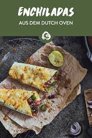 Enchiladas Dutch Oven Mexikanisch Gusseisen Rezept Rezepte Niederlandisches Essen Essen Und Trinken