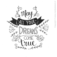 May All Your Dreams Come True Hand Lettering Quotes Lettering Lettering Quotes