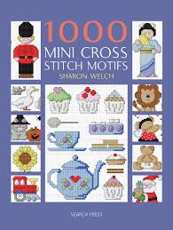 Although we specialize in large patterns, we realize they can be intimidating if you've never attempted full coverage. 1000 Mini Cross Stitch Motifs Welch Sharon 9781844488940 Amazon Com Books