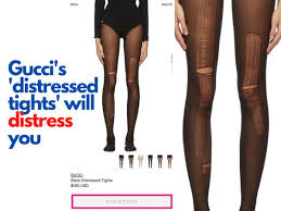 Gucci Distressed Tights R I P Ped Fashion Gucci Is Selling Distressed Stockings For Rs 14 000 I Ll Rip It For Free Say Netizens Trending Viral News Free shipping and friendly returns. gucci distressed tights r i p ped