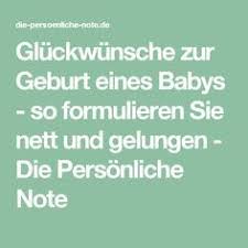 Gluckwunsche Zur Geburt Eines Babys So Formulieren Sie Nett Und Gelungen Die P Gluckwunsche Zur Geburt Herzliche Gluckwunsche Zur Geburt Wunsche Zur Geburt