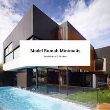 Berikut ini tips cara memilih warna cat rumah. 97 Model Rumah Minimalis Modern Sederhana Idaman