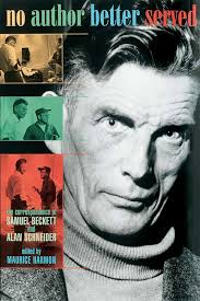 No Author Better Served: The Correspondence of Samuel Beckett and Alan  Schneider: Beckett, Samuel, Schneider, Alan, Harmon, Maurice:  9780674003859: Amazon.com: Books