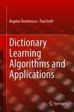 Bogdan dumitrescu is on mixcloud. Dictionary Learning Algorithms And Applications Bogdan Dumitrescu Springer