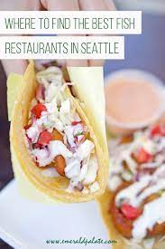 Best shrimp tacos i've eve had. The Best Fish Restaurants In Seattle Wa According To A Local