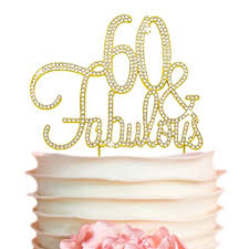Short and sweet, cute, serious, heartfelt, funny or a rhyming verse with a touch of sarcasm. 60 Cake Topper Premium Gold Metal 60 And Fabulous 60th Birthday Party Sparkly Rhinestone Decoration Makes A Great Centerpiece Now Protected In A Box Amazon Com Grocery Gourmet Food