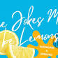 JUNE 27th - These Jokes Might be Lemons - Showcase...