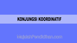 Ini adalah tugas bahasa indonesia tentang teks eksplanasi. Konjungsi Koordinatif Pengertian Macam Dan Contoh