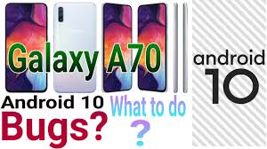What is samsung's beta program. Galaxy A70 Android 10 Bugs What To Do Samsung A70 Bugs Solution After Android 10 Update 92mobiles Youtube