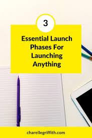 The 3 Essential Launch Phases For Launching Anything Charelle Griffith Marketing Coaching Marketing Advice Coaching Business