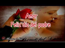 Este mensaje es para ti. Amor Feliz Dia Del Padre Te Amo Feliz Dia Del Padre Amor Feliz Frases Dia Del Padre