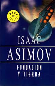 Ciclo de la Fundación. Fundación y Tierra, de Isaac Asimov | Isaac asimov,  Ciencia ficcion libros, Libros que voy leyendo