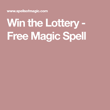 Win The Lottery Free Magic Spell Free Magic Spells Lottery Magic Spells