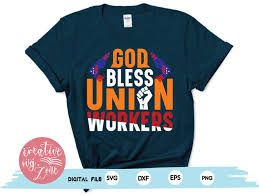 God Bless Union Workers Buy T Shirt Designs