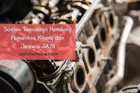 Permohonan pemeriksaan kilang dan jentera (ulangan). Soalan Temuduga Penolong Pemeriksa Kilang Dan Jentera Ja29