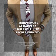 Sometimes The School Of Life Is Better Than Any Other Institution Of Education Gentlemenspeak Motivational Quotes For Men Motivation Motivational Quotes