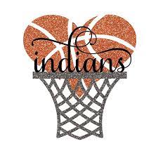 Indians Basketball Heart Hoop With And Without Glitter Svg Png Etsy In 2021 Basketball Shirt Designs Basketball Heart Basketball Mom Shirts