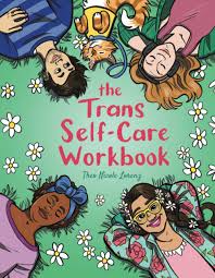 It's impossible to say what the top nonfiction books are. The Trans Self Care Workbook A Coloring Book And Journal For Trans And Non Binary People Amazon Co Uk Lorenz Theo 9781787753433 Books