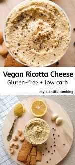Vegan Ricotta Cheese Easy And Healthy My Plantiful Cooking Recipe In 2020 Delicious Vegan Recipes Vegan Ricotta Food Processor Recipes