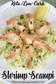 Shrimp Scampi With Cauliflower Rice Keto And Low Carb This Shrimp Scampi Is Loaded With Flavor And Is So Keto Shrimp Recipes Shrimp Recipes For Dinner Recipes