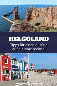 Helgoland Tipps Fur Einen Ausflug Auf Die Hochseeinsel Helgoland Helgoland Urlaub Ausflug