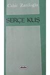 Serce Kus Ilk Baski Cahit Zarifoglu Nadir Kitap