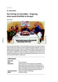 Danzig mit umgebung wurde zur freien stadt unter kontrolle des völkerbundes erklärt, in das polnische zollgebiet eingeschlossen und von polen außenpolitisch. Der Vertrag Von Versailles Ursprung Eines Neuen Konflikts In Europa Raabits Online