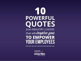 10 Powerful Quotes from Industry Leaders that Will Inspire you to Emp… via Relatably.com