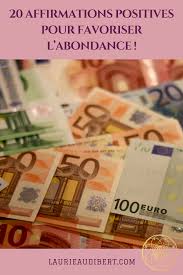 20 Affirmations Positives Pour Favoriser L Abondance Laurie Audibert Coaching Affirmations Positives Affirmations Positif