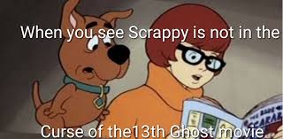 I Think We Should Start Posting Scrappy Memes Until They Take The Character Seriously Scoobydoo