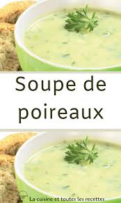 Soupe De Poireaux En 2020 Soupe Poireaux Poireaux Cuisine Facile