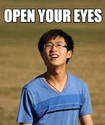 Meme Creator Funny Open Your Eyes Meme Generator At Memecreator Org