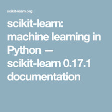 Scikit Learn Machine Learning In Python Scikit Learn 0 17 1 Documentation Machine Learning Deep Learning Python