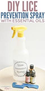 Diy Lice Prevention Spray With Essential Oils How To Prevent Lice Lice Prevention Lice Prevention Spray Lice Spray Essential Oils
