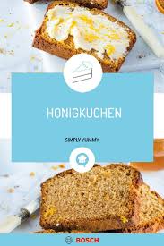 Honigkuchen So Saftig Mit Orangenbutter Rezept Honigkuchen Lebensmittel Essen Fruhstuck Kuchen