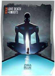 Love Death Robots Zima Blue Poster By Georgeartman Blue Poster Death Robot