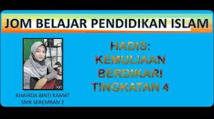 Pada dasarnya, hadist memiliki fungsi utama sebagai menegaskan, memperjelas dan. Hadis Kemuliaan Berdikari Pendidikan Islam Tingkatan 4 Edufluencer Cikgootube Youtube