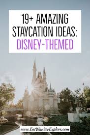 Staycation To Disney How To Have A Disney Vacation At Home Eat Wander Explore In 2020 Staycation Staycation Ideas Family Disney Vacations