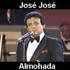 Jose Jose Almohada Jose Jose Jose Jose Canciones Almohada